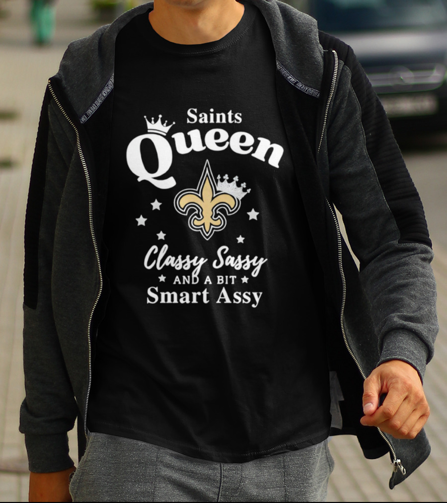 New Orleans Saints Queen Classy Sassy Smart Assy NFL Logo T-Shirt