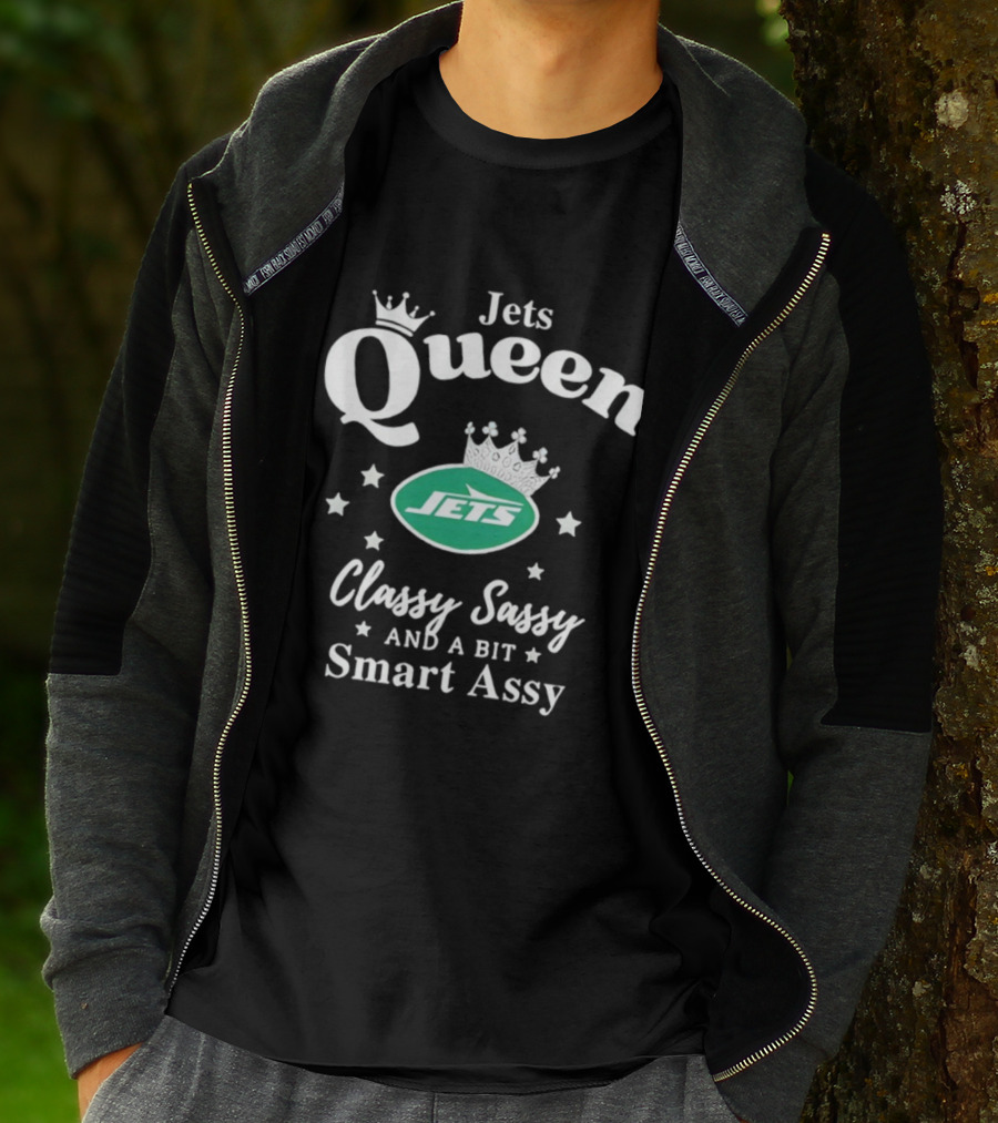 New York Jets Queen Classy Sassy Smart Assy NFL Football Fan Apparel T-Shirt