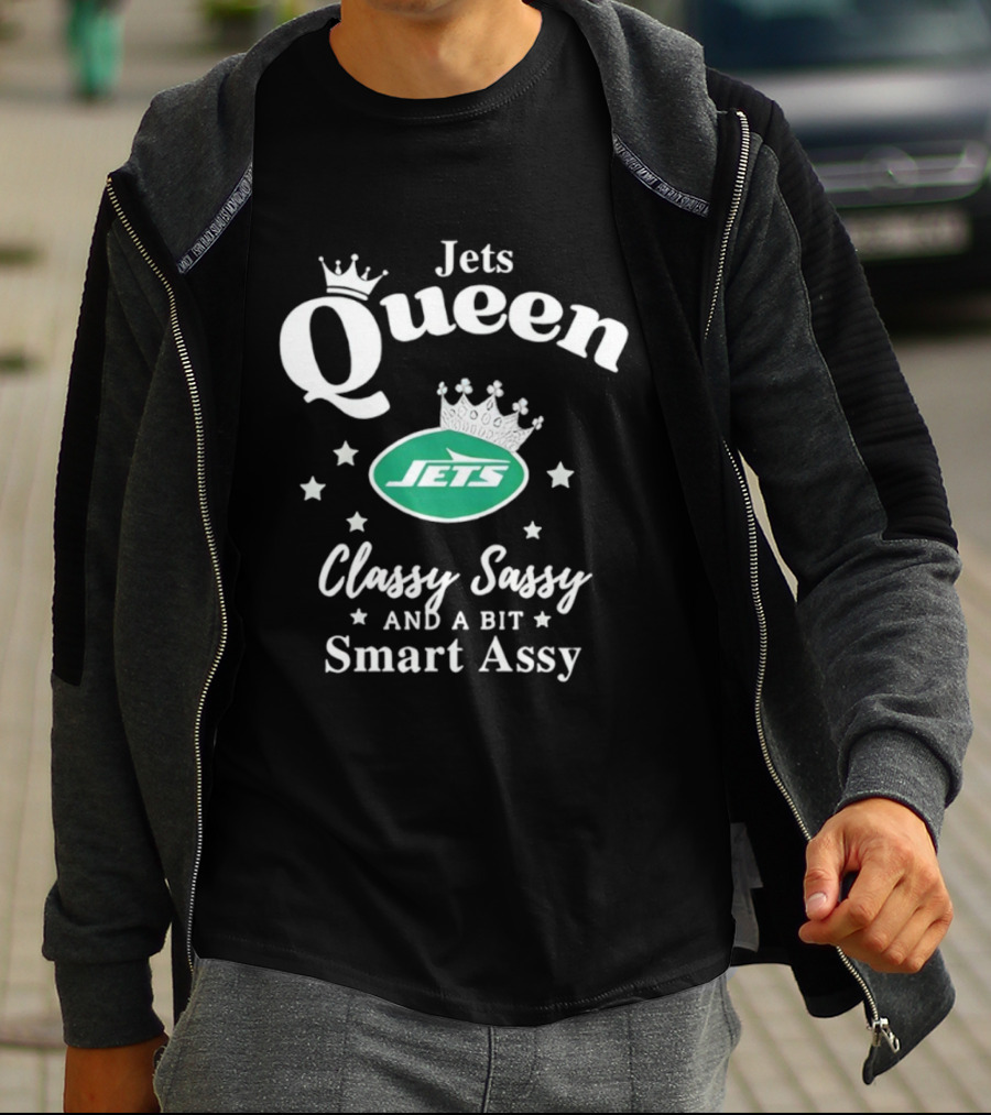 New York Jets Queen Classy Sassy Smart Assy NFL Football Fan Apparel T-Shirt