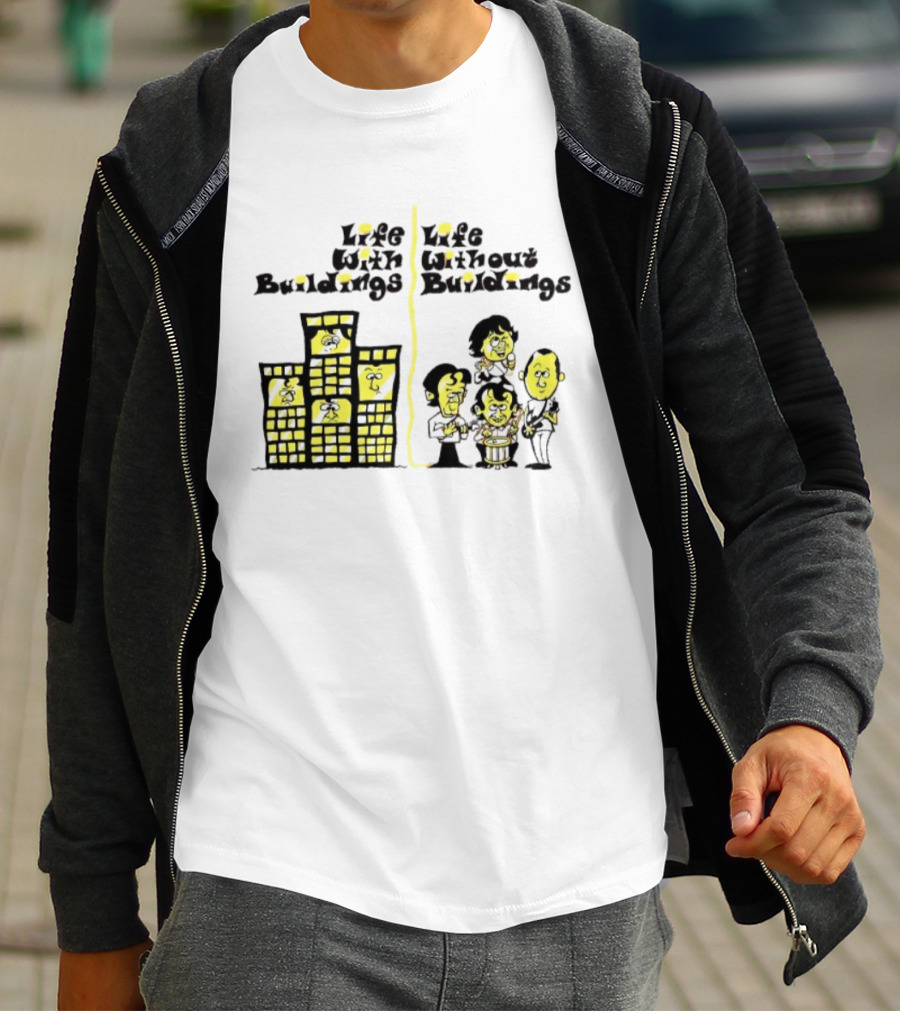 Life With Buildings Life Without Buildings Comic Style Character Contrast T-Shirt