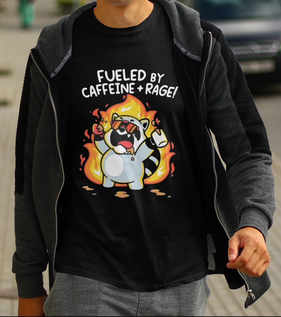 Fueled By Caffeine And Rage Raccoon Fire Cartoon Coffee T-Shirt