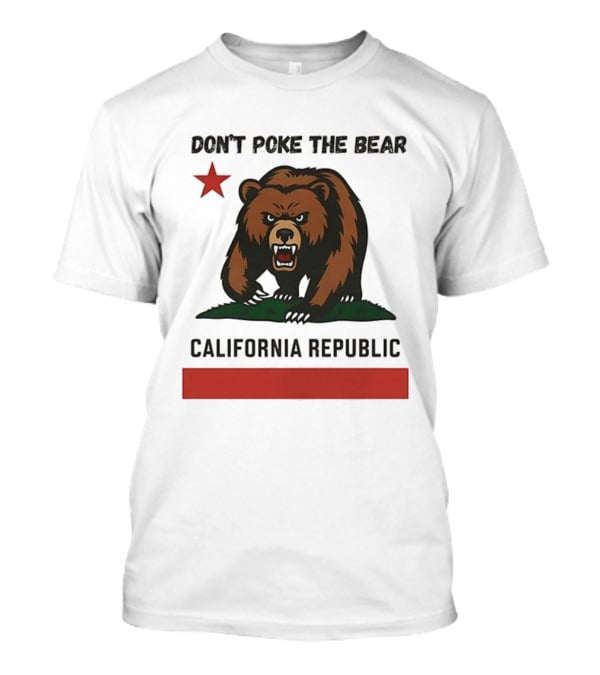 Don’t Poke The Bear California Republic Star Icon T-Shirt