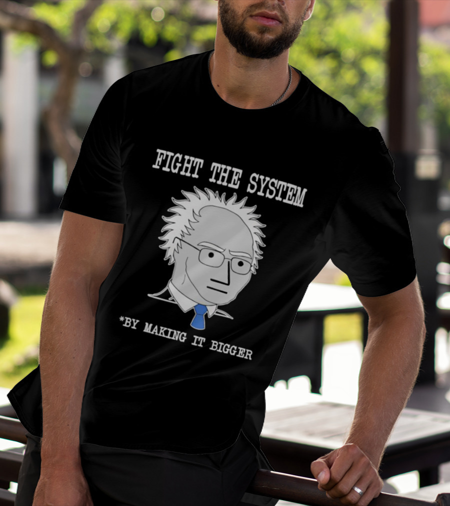 Fight The System NPC Making It Bigger Meme Artwork T-Shirt