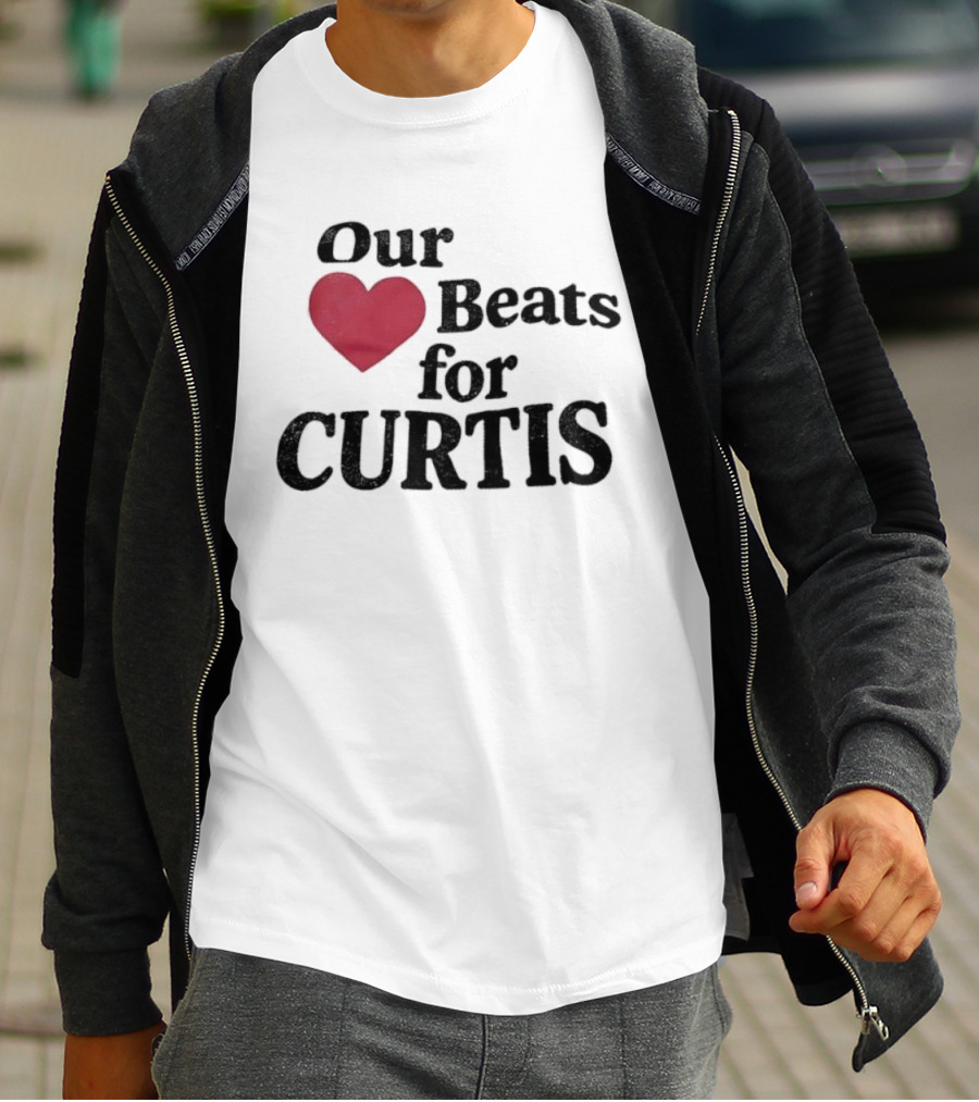 Our Heart Beats For Curtis T-Shirt