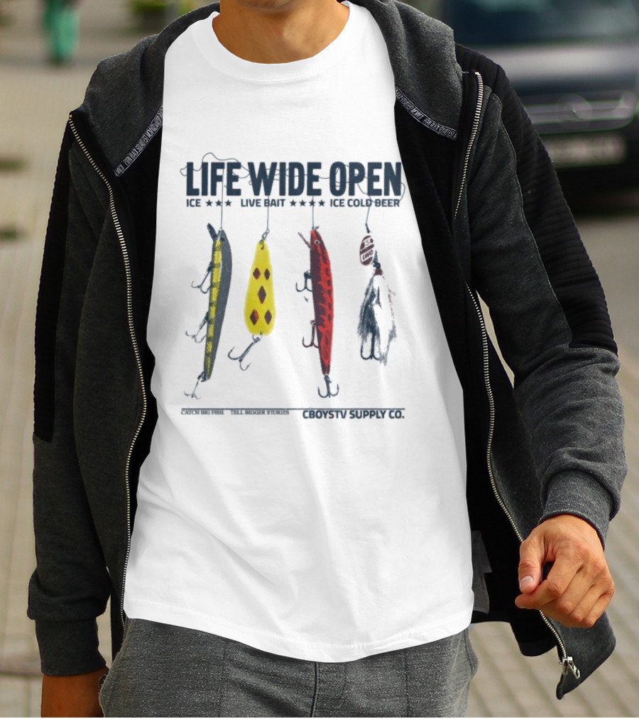 Life Wide Open Ice Live Bait Ice Cold Beer Lure Fishing Cboystv Win T-Shirt