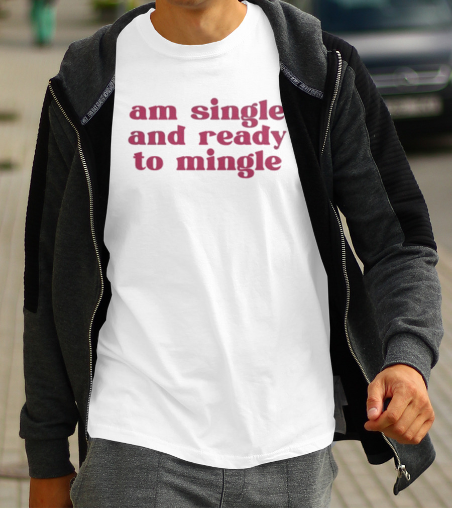 Charlotte Asaaba Am Single And Ready To Mingle T-Shirt