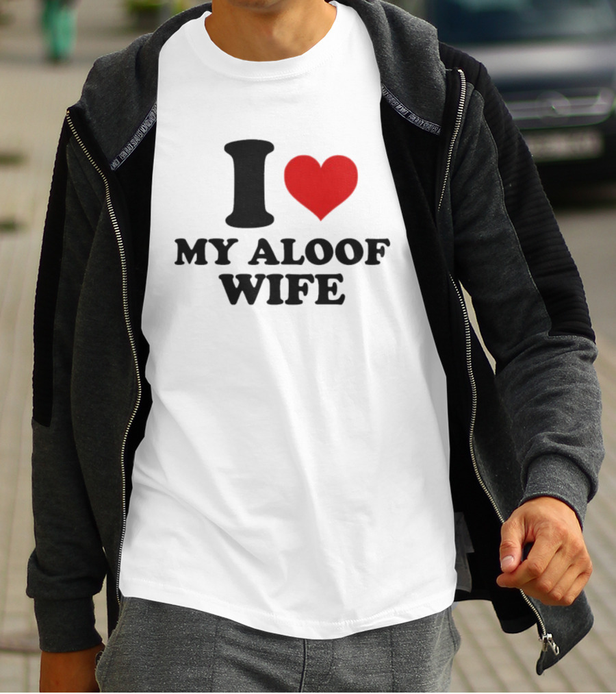 I Heart My Aloof Wife Love Statement T-Shirt