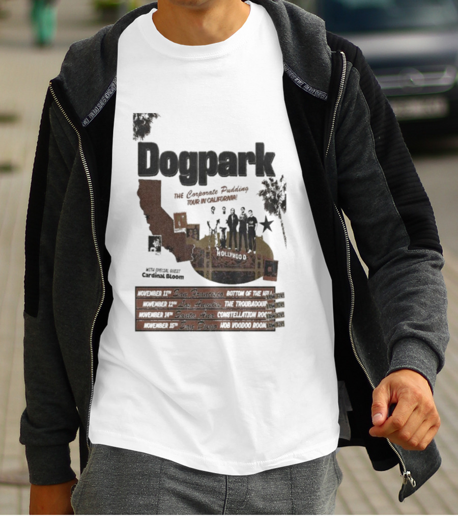 Dogpark The Corporate Pudding Tour California November 2025 Anaheim Mountain View San Francisco T-Shirt