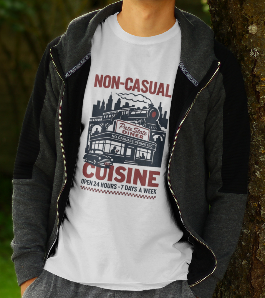 Pate State Diner Non-Casual Cuisine Open 24 Hours 7 Days A Week T-Shirt