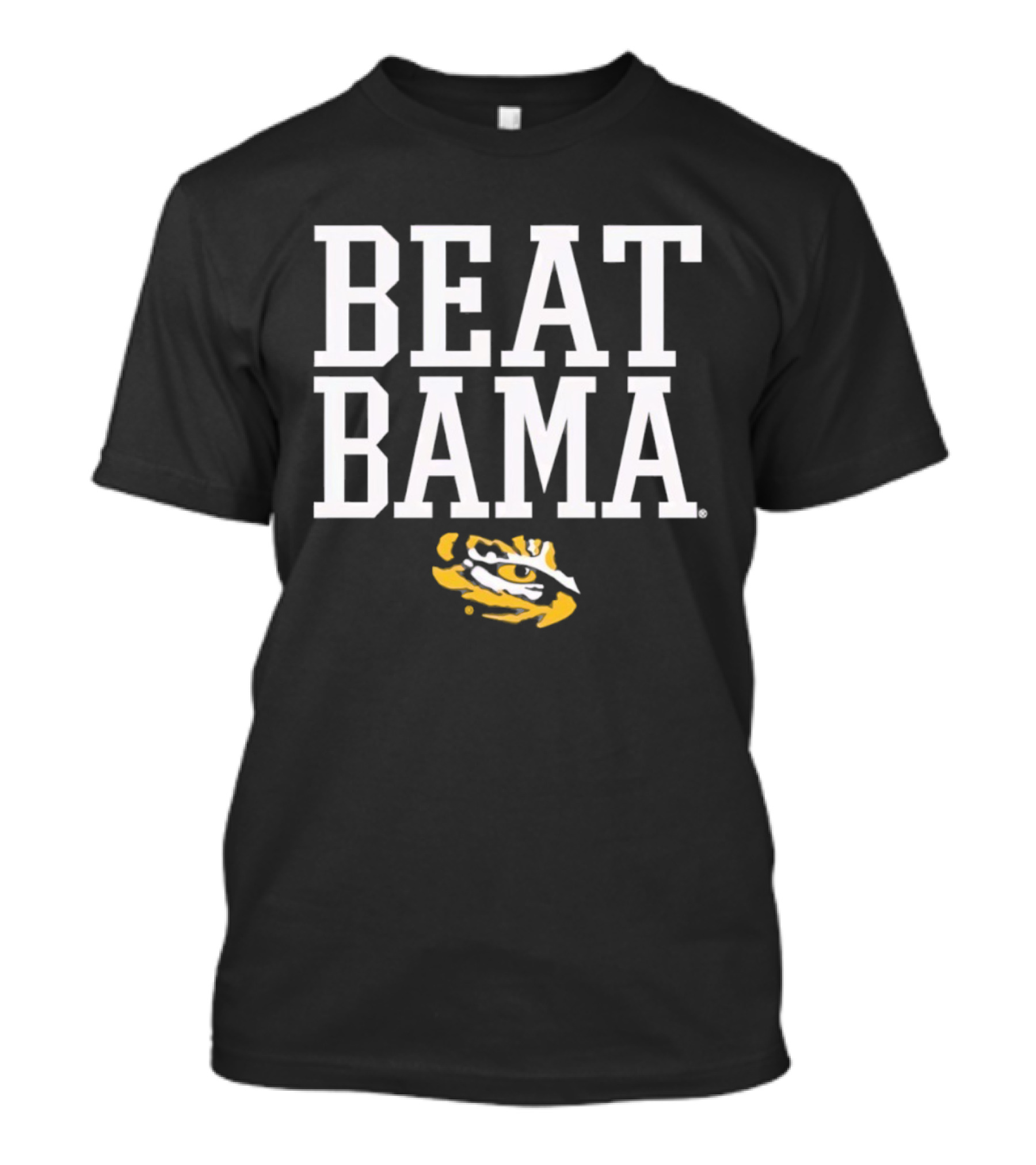 Beat Bama LSU Tigers Eyes T-Shirt