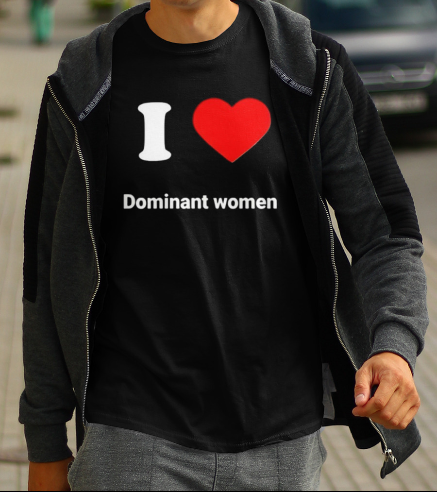 I Love Dominant Women Red Heart T-Shirt