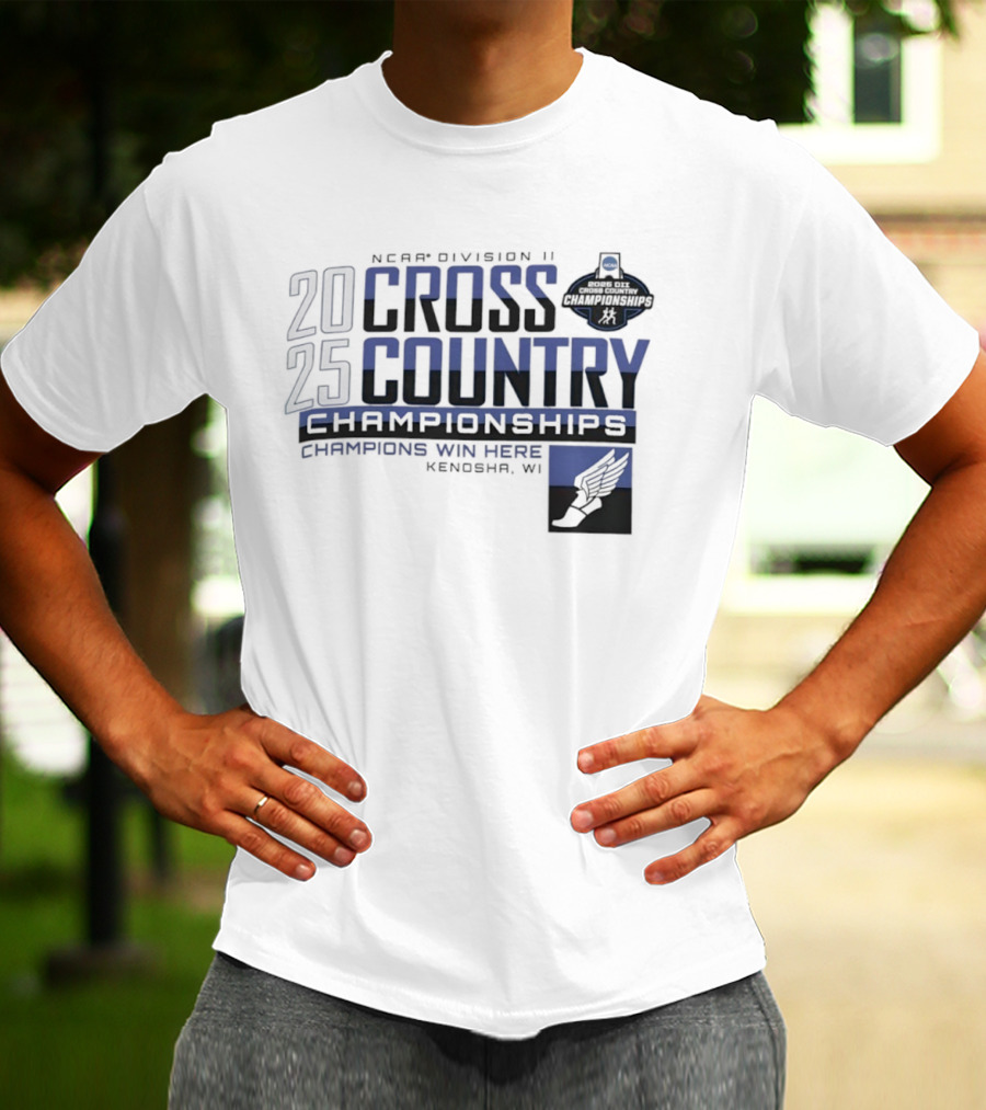 NCAA Division II Cross Country Championships 2025 Kenosha WI Champions Win Here T-Shirt