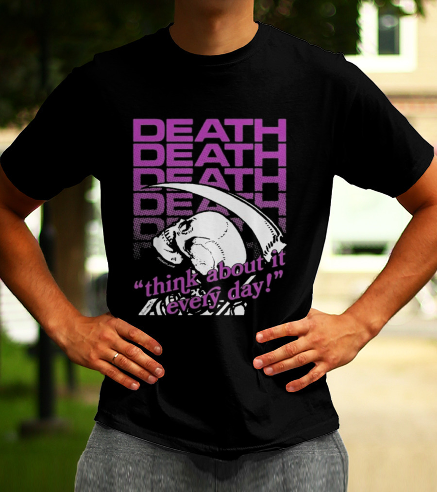 Death Think About It Every Day Skull Pink Reaper T-Shirt