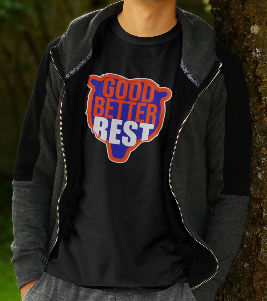 Good Better Best Chicago Bears Football Ben Johnson T-Shirt