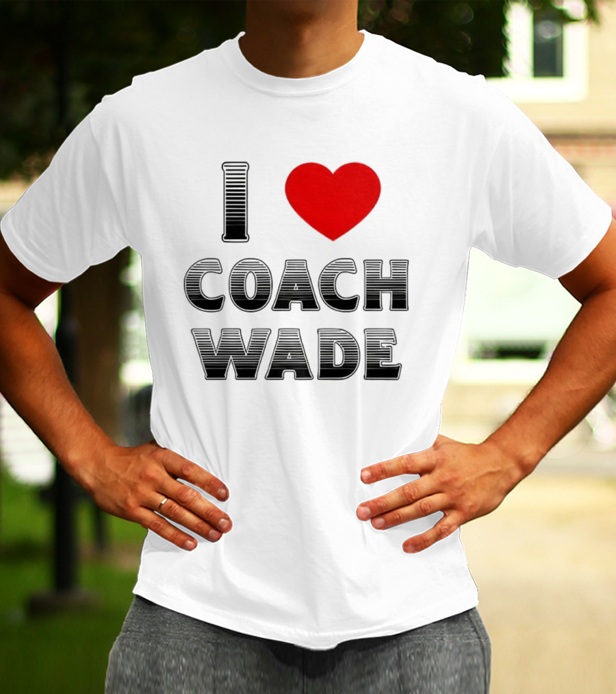 I Heart Coach Wade Fan Favorite T-Shirt