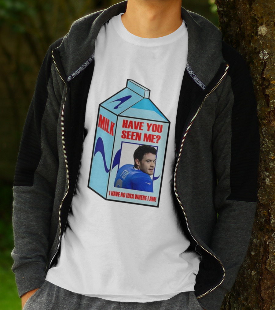 Jack Fox Detroit Lions Have You Seen Me Meme Milk Carton I Have No Idea Where I Am T-Shirt