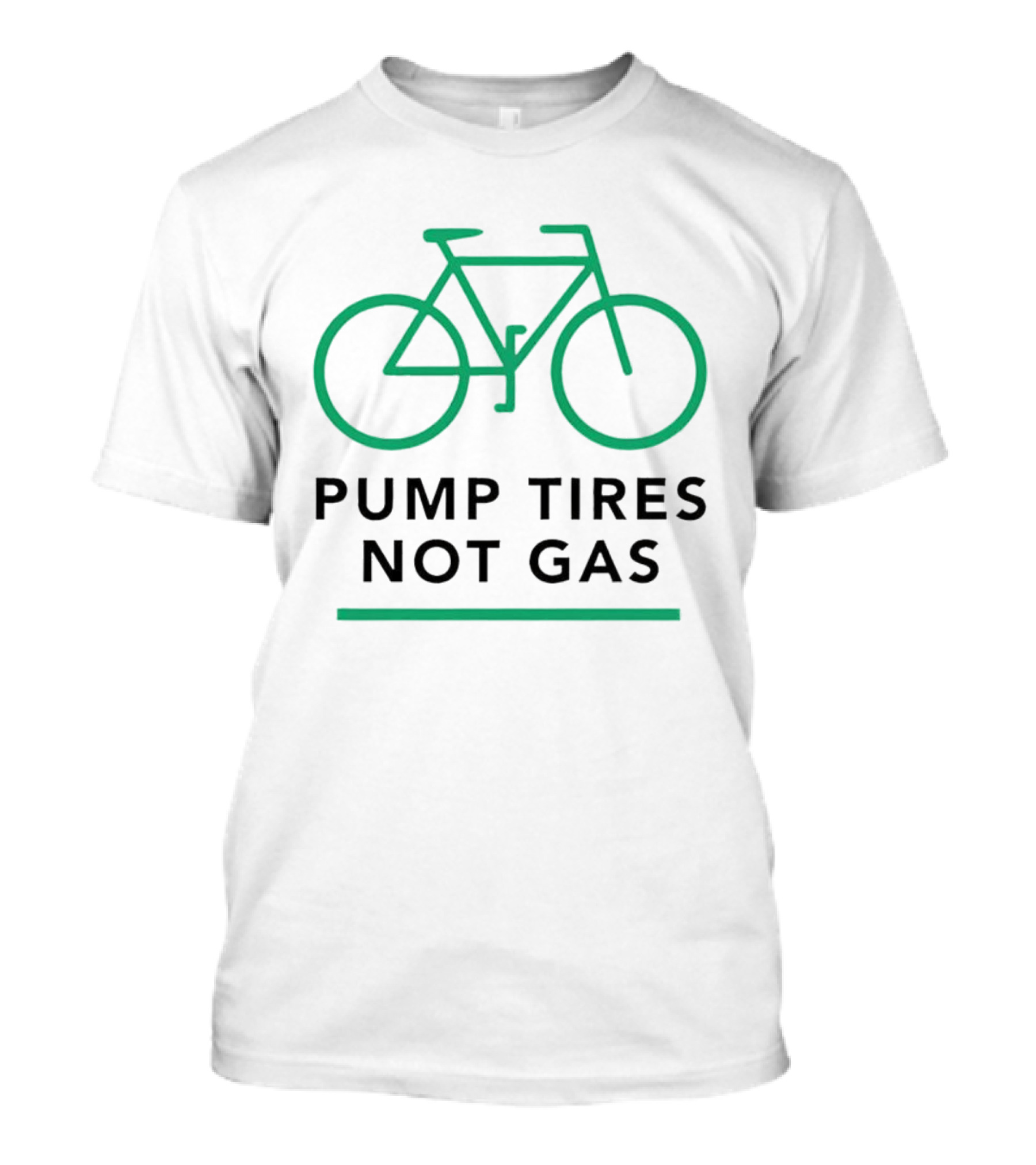 Pump Tires Not Gas Bicycle Green Outline Graphic T-Shirt