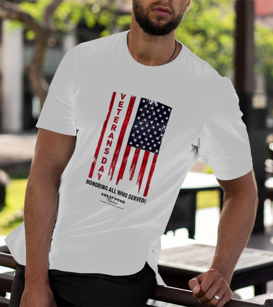 Veterans Day Honoring All Who Served Hollywood Flag Stars And Stripes T-Shirt