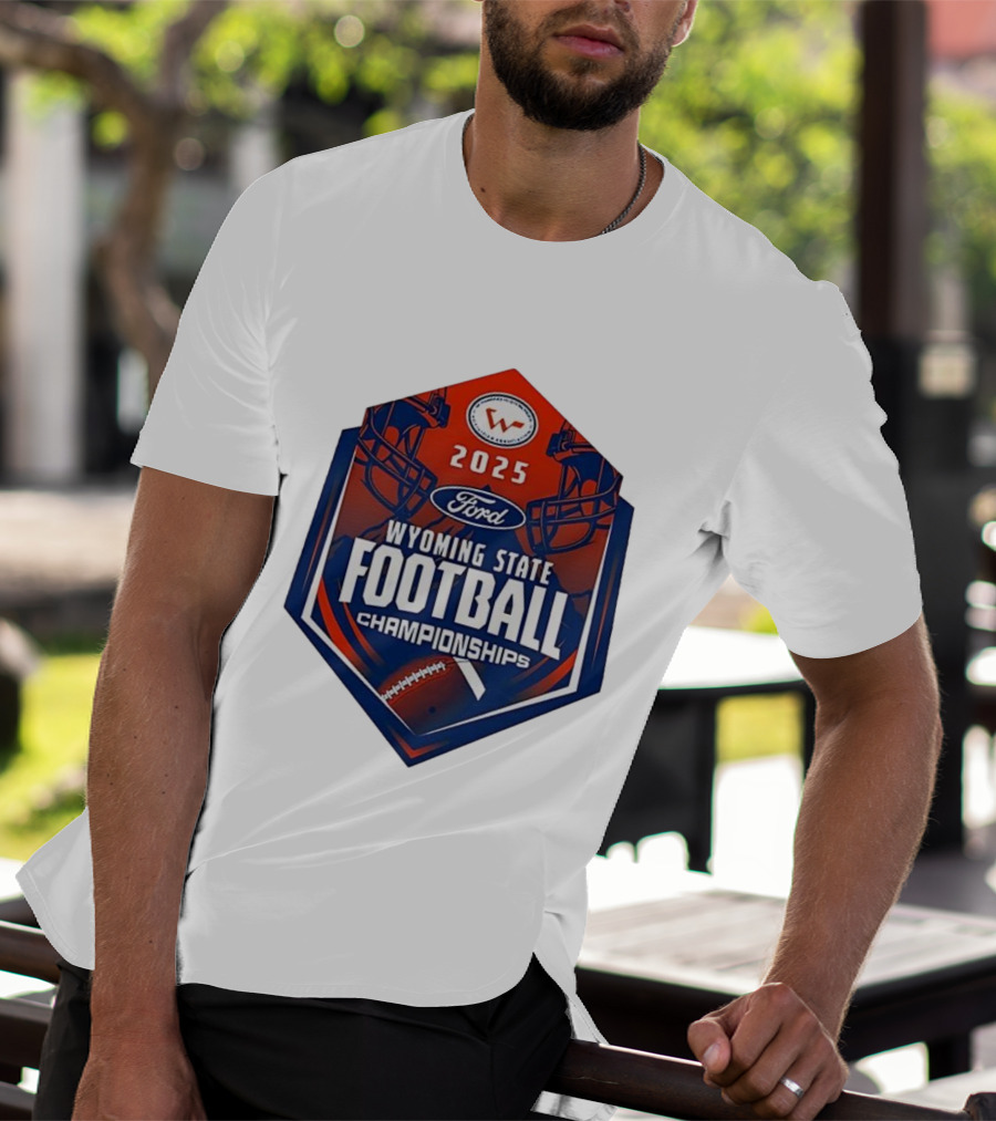 2025 Ford Wyoming State Football Championships T-Shirt