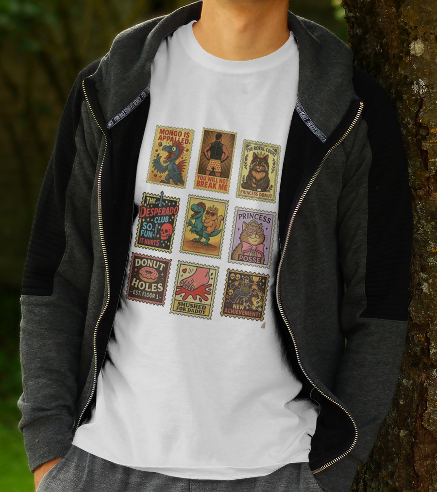 Mongo Is Appalled You Will Not Break Me The Royal Court Princess Donut The Desperado Club So Fun It Hurts Smushed For Daddy New Achievement T-Shirt