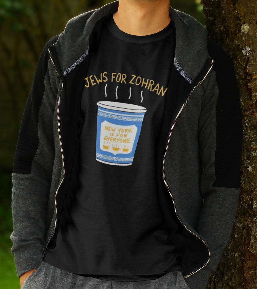 Zohran New York Is For Everyone Cup Jews For Zohran T-Shirt