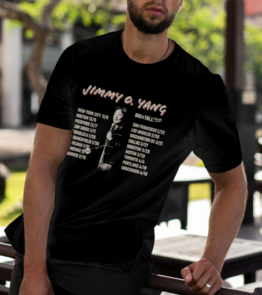 Jimmy O. Yang Big & Tall Tour 2025 New York City Boston Honolulu Chicago Los Angeles Toronto Portland T-Shirt