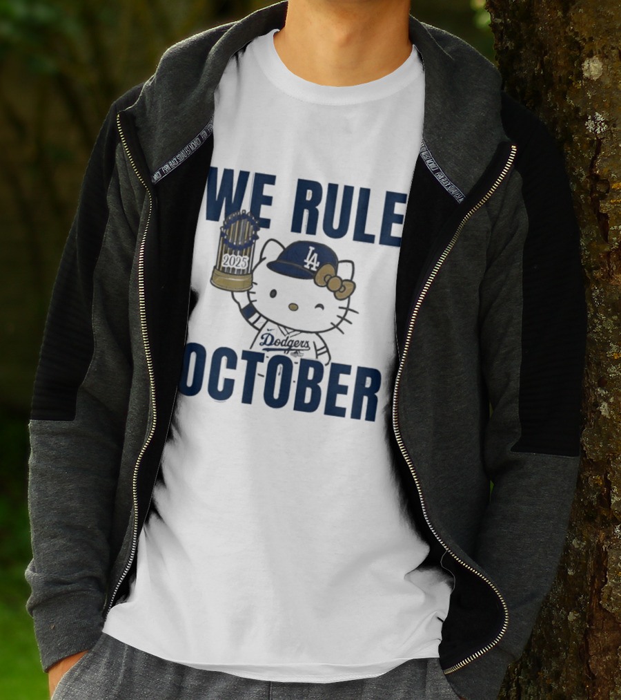 We Rule October 2025 Hello Kitty Los Angeles Dodgers MLB Baseball T-Shirt