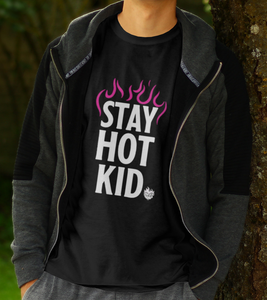 Stay Hot Kid Pink Flaming Bold Statement T-Shirt