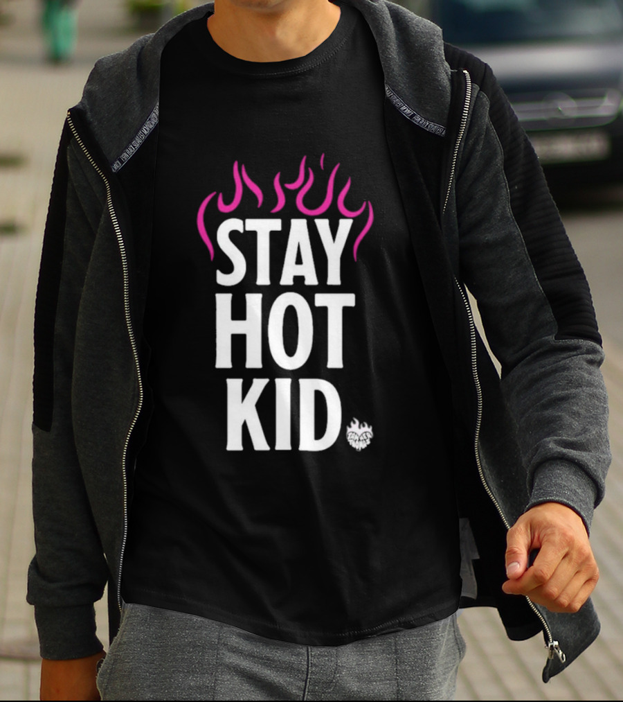 Stay Hot Kid Pink Flaming Bold Statement T-Shirt