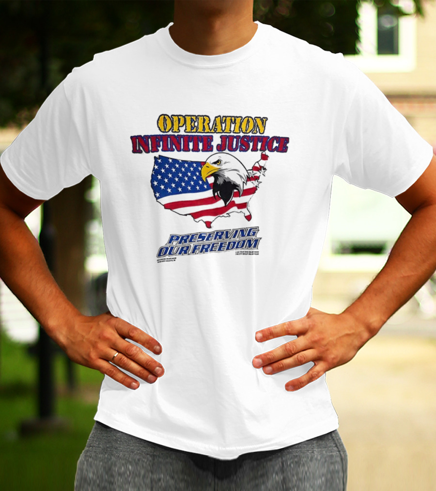Operation Infinite Justice Eagle USA Flag Preserving Our Freedom T-Shirt