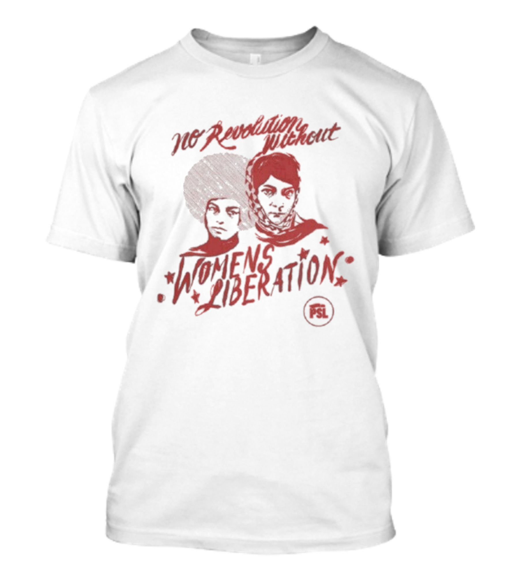 No Revolution Without Women’s Liberation Social Justice Empowerment T-Shirt