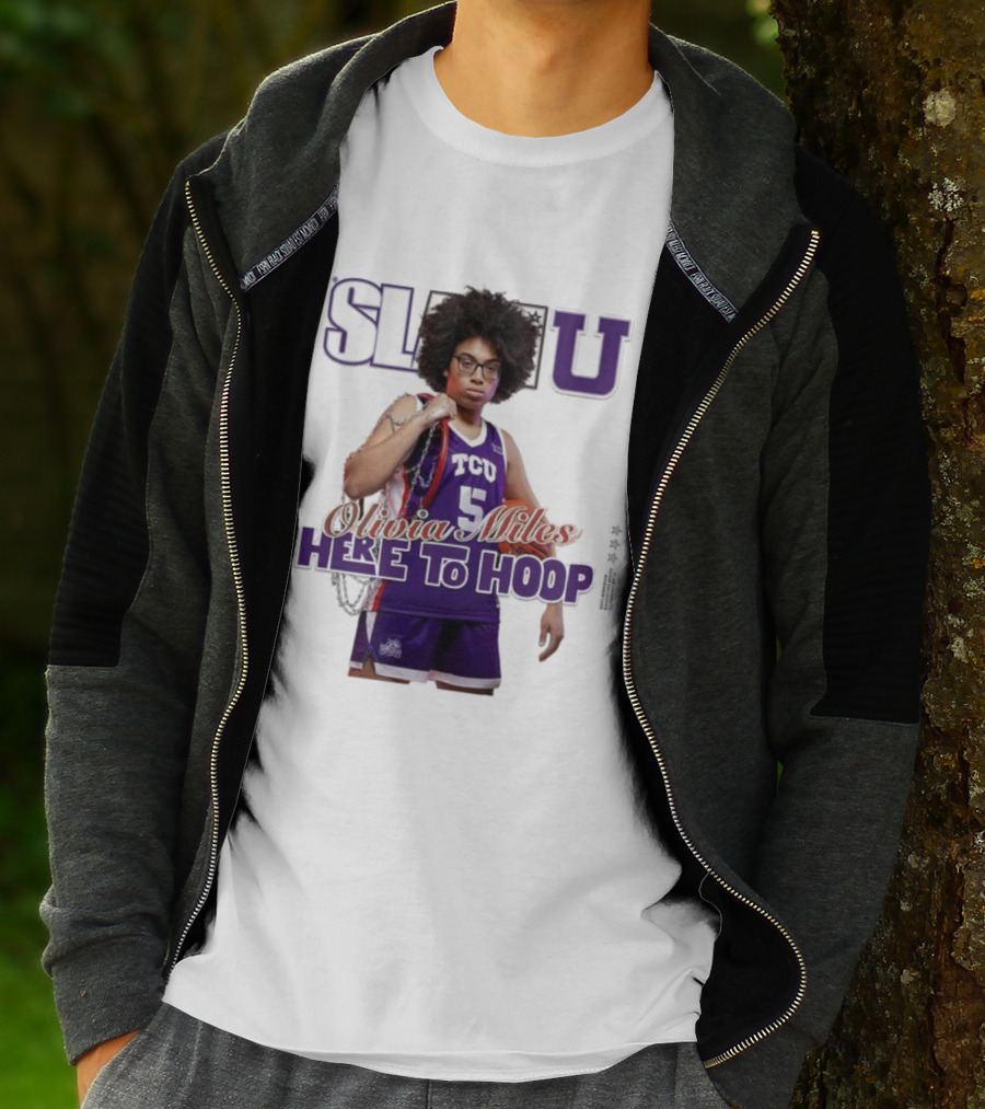 SlamU Olivia Miles TCU Basketball Here To Hoop T-Shirt