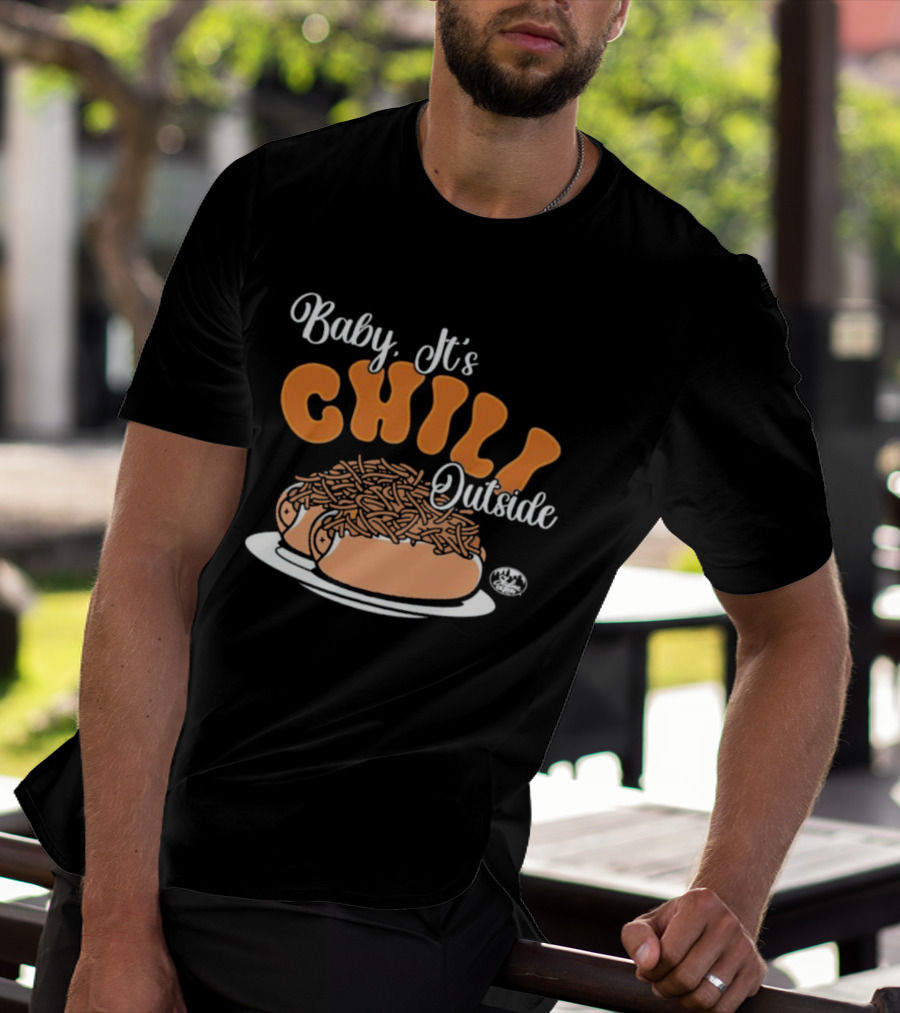 Baby It's Chili Outside Hot Dog Humor T-Shirt