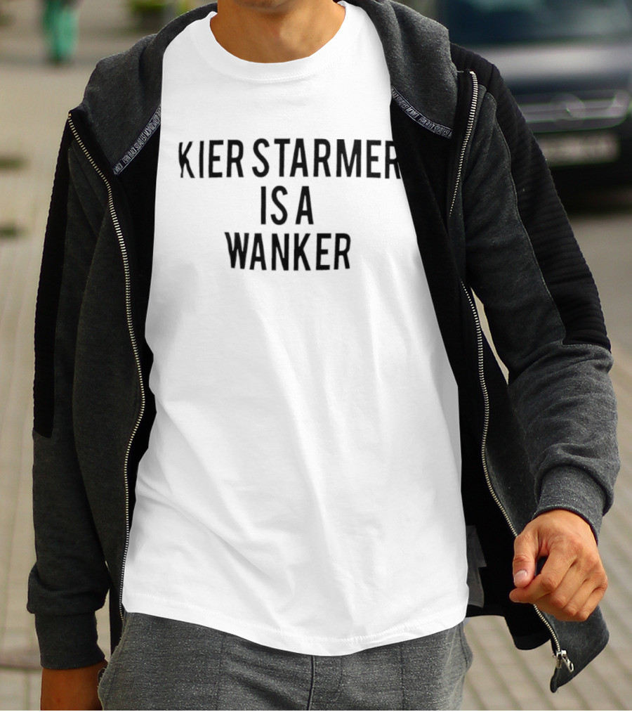 Kier Starmer Is A Wanker T-Shirt