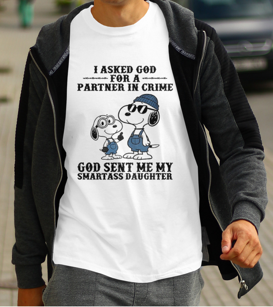 Snoopy Partner In Crime God Sent Smartass Daughter T-Shirt