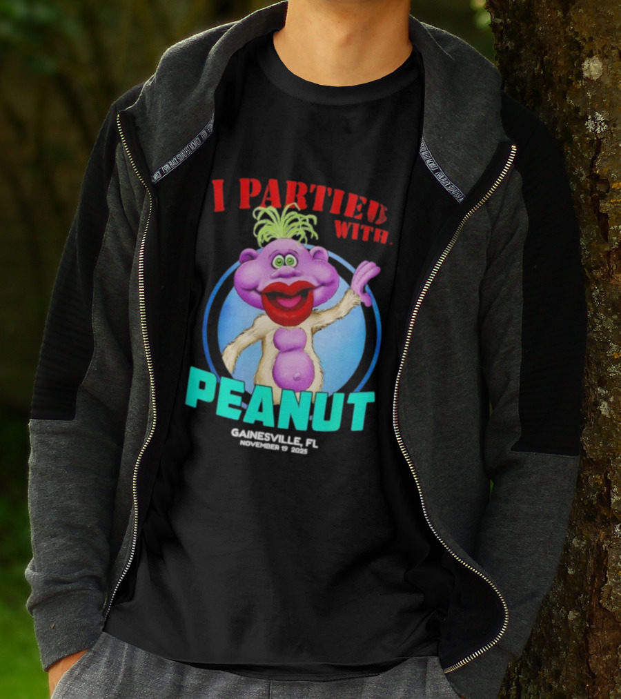 I Partied With Peanut Gainesville FL 2025 Puppet Character Fun T-Shirt