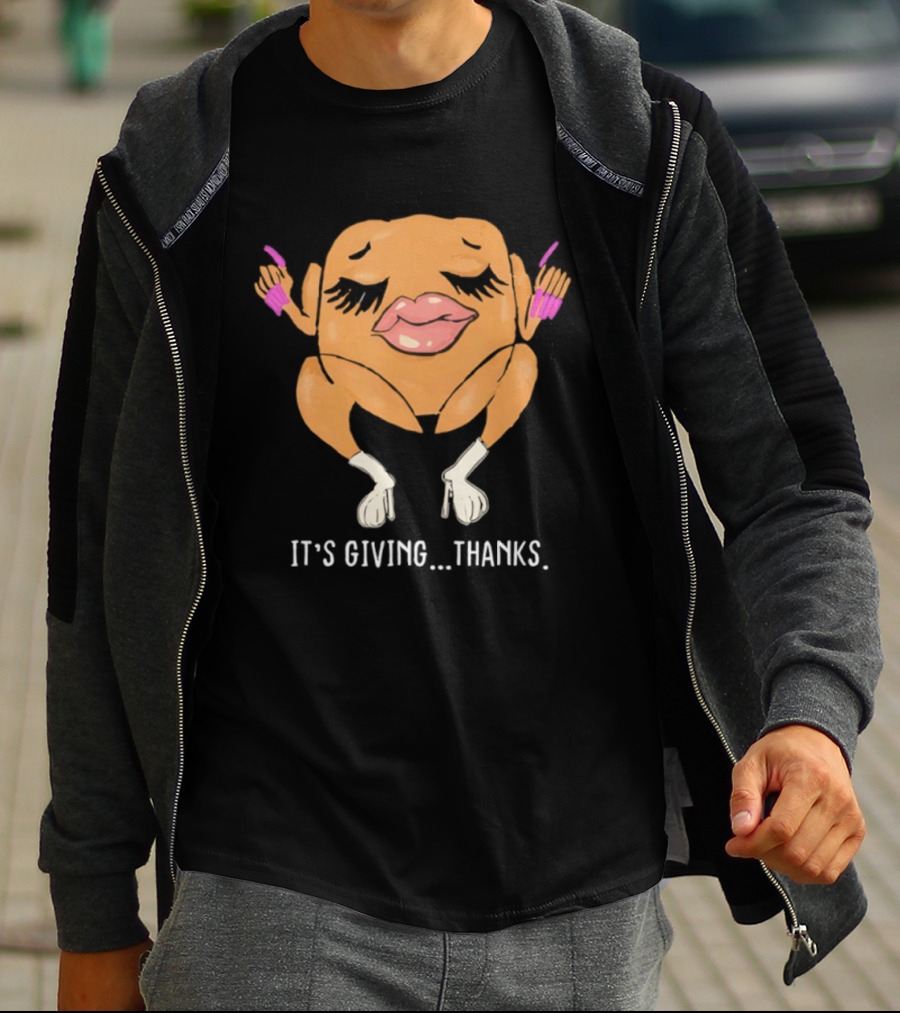 It’s Giving Thanks Turkey Meme With Sassy Lips And Heels T-Shirt