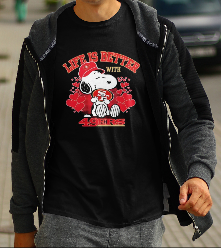 Life Is Better With Snoopy San Francisco 49ers 49ers T-Shirt