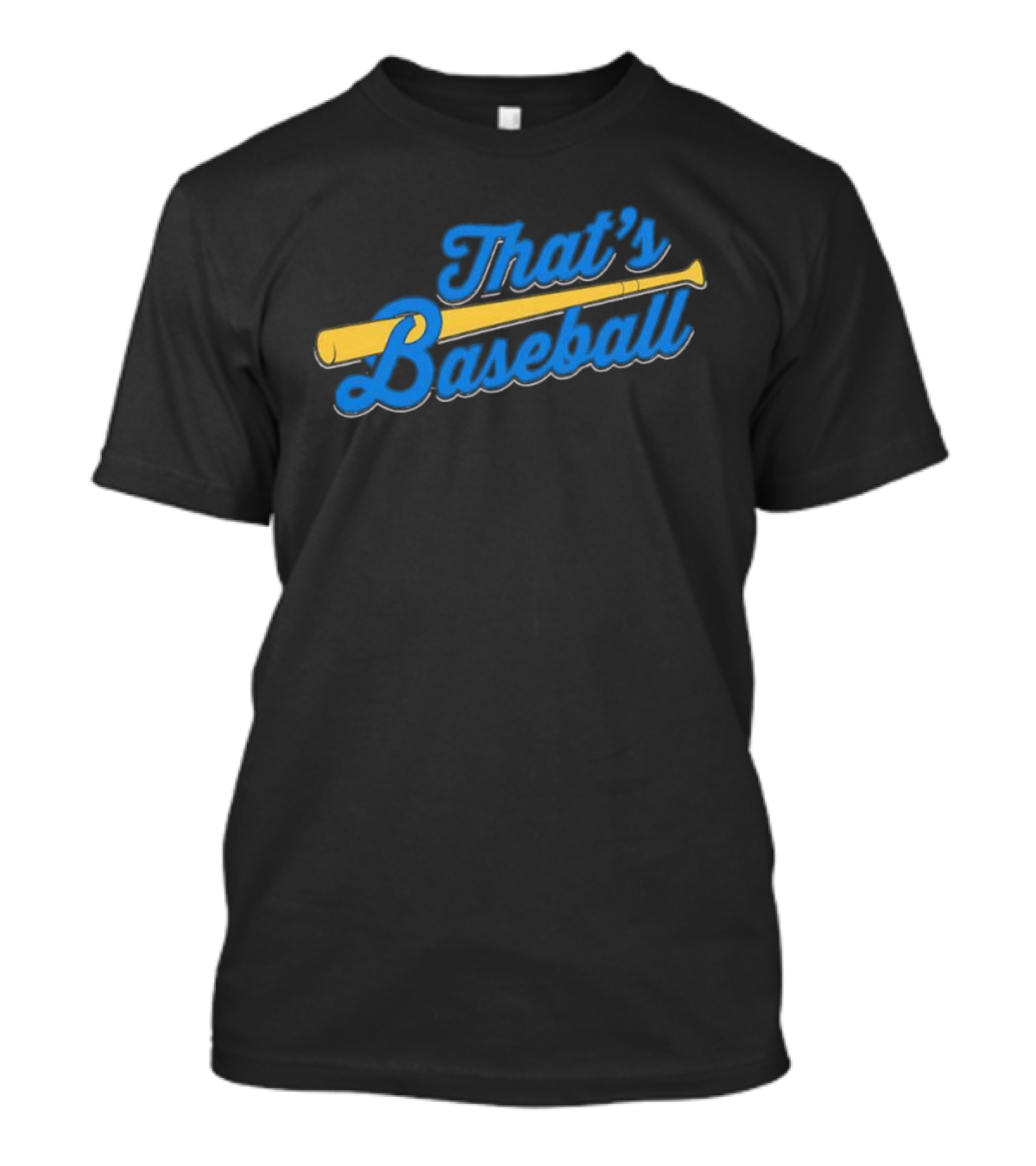 That's Baseball Classic Bat And Script Typography T-Shirt
