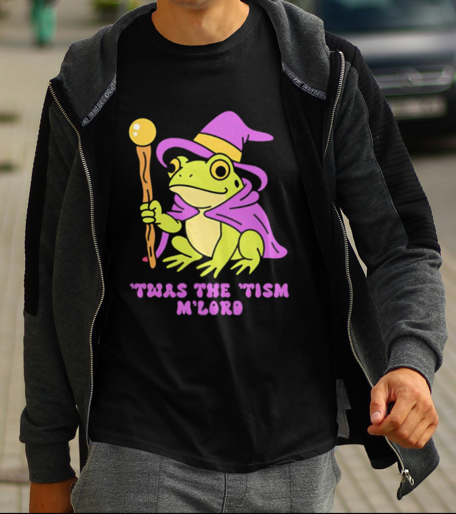 Twas The Tism M'Lord Frog Wizard Purple Hat Staff T-Shirt