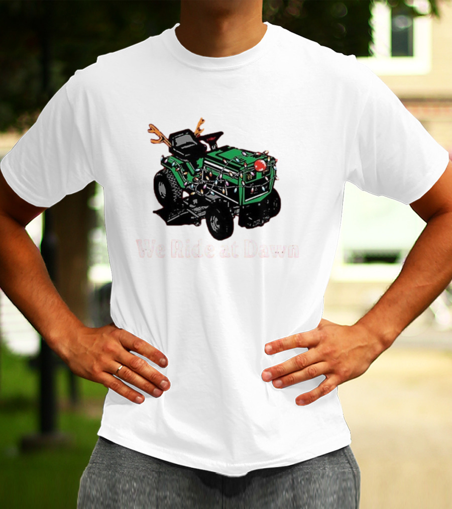 We Ride At Dawn Santa Tractor Christmas Lights Reindeer Antlers T-Shirt