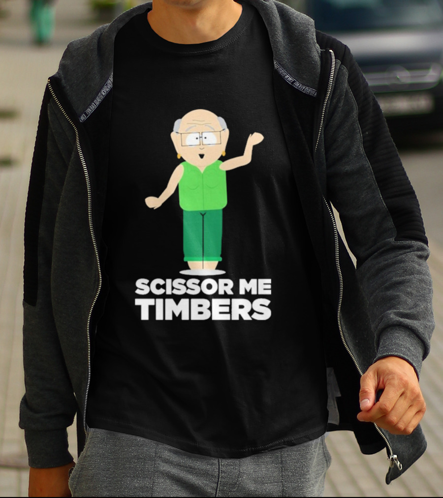 South Park Mr. Garrison Scissor Me Timbers Character Humor T-Shirt