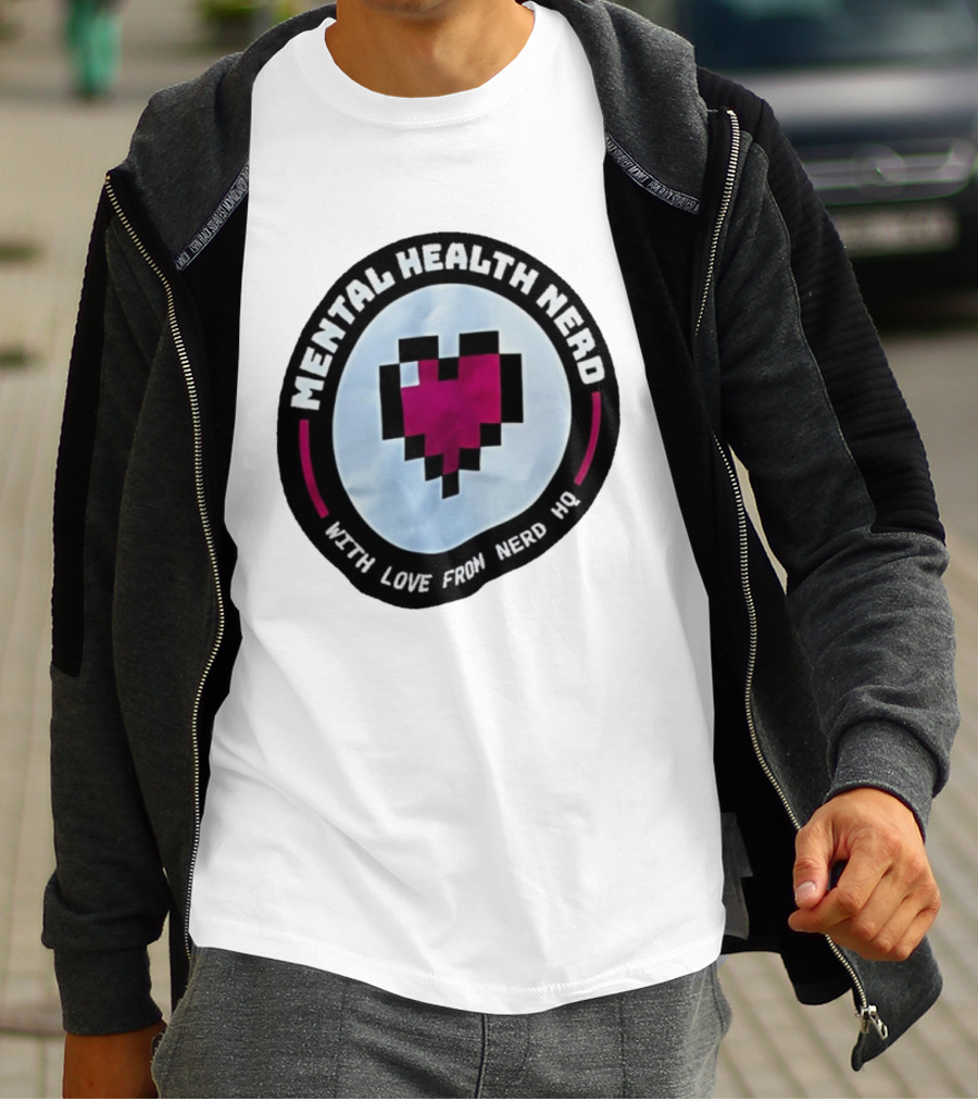 Mental Health Nerd Pixel Heart With Love From Nerd HQ T-Shirt