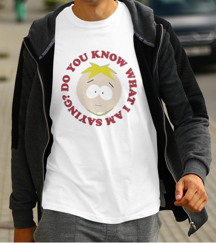 South Park Do You Know What I Am Saying Butters Face T-Shirt