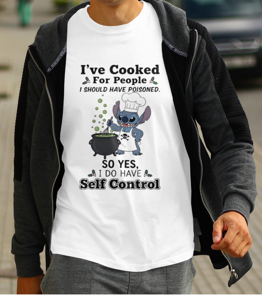 I've Cooked For People I Should Have Poisoned Self Control Stitch Cooking Humor T-Shirt