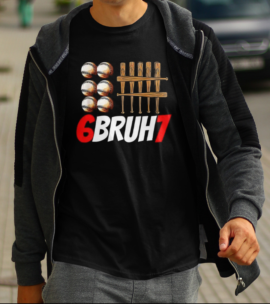 6 Bruh 7 Baseball Christmas Thanksgiving T-Shirt