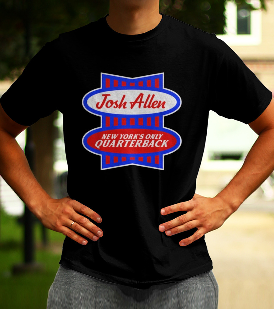 Josh Allen New York’s Only Quarterback Buffalo Bills NFL Football 2025 T-Shirt