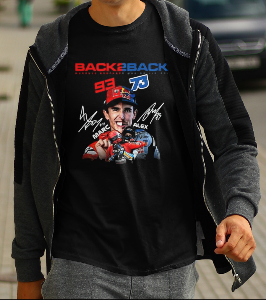 Marc Márquez Álex Márquez Back To Back MotoGP Champions Signatures 93 73 T-Shirt