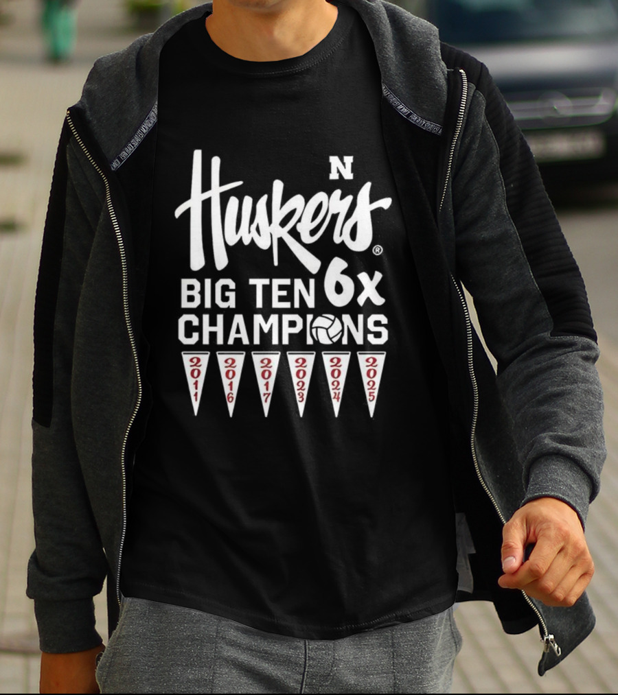 Nebraska Huskers Volleyball Big Ten 6x Champions 2011 2016 2017 2023 2024 2025 T-Shirt