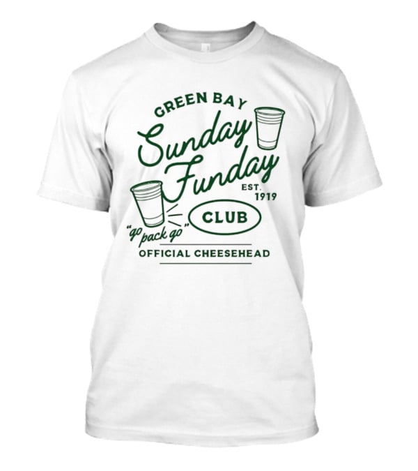 Green Bay Sunday Funday Established 1919 Official Cheesehead Pack Of Fun Club T-Shirt